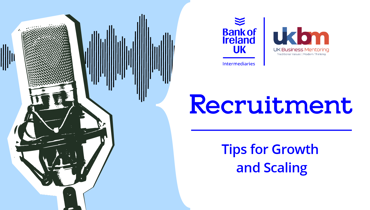 Recruitment – Tips for Growth and Scaling