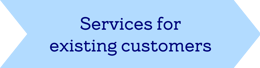 A button which says Services for existing customers